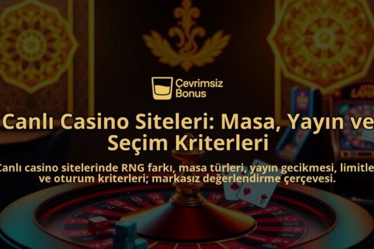 Canli-Casino-Siteleri-Masa-Yayin-ve-Secim-Kriterleri-overlay-1787995898.jpg