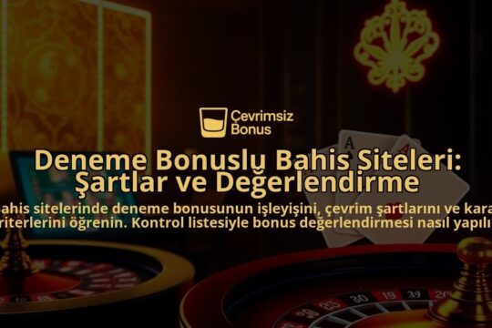 Deneme-Bonuslu-Bahis-Siteleri-Sartlar-ve-Degerlendirme-overlay-1788170248.jpg