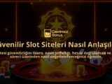 Guvenilir-Slot-Siteleri-Nasil-Anlasilir-overlay-1788125692.jpg
